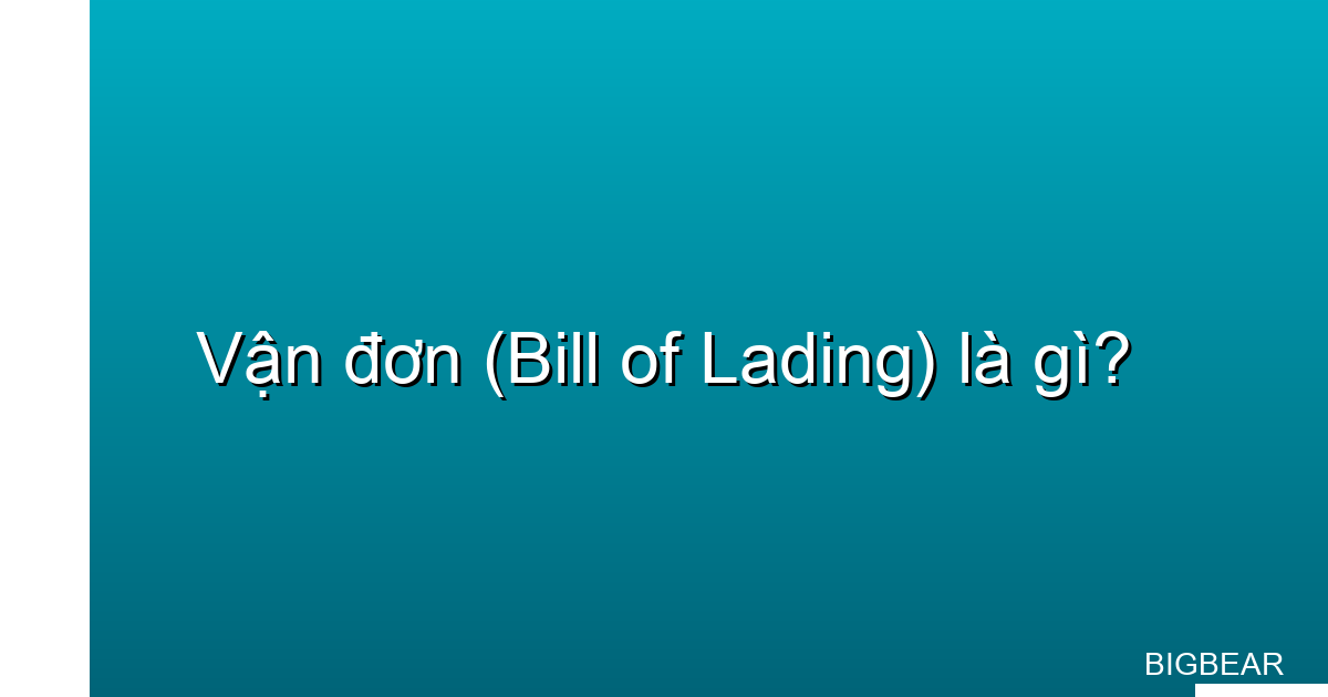 vận đơn là gì